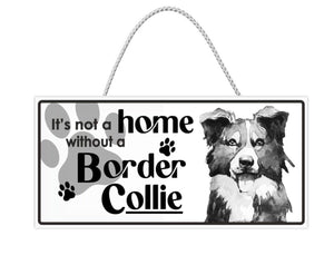 It's not a home without a Border Collie hanging plaque