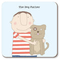 The Dog father - coaster