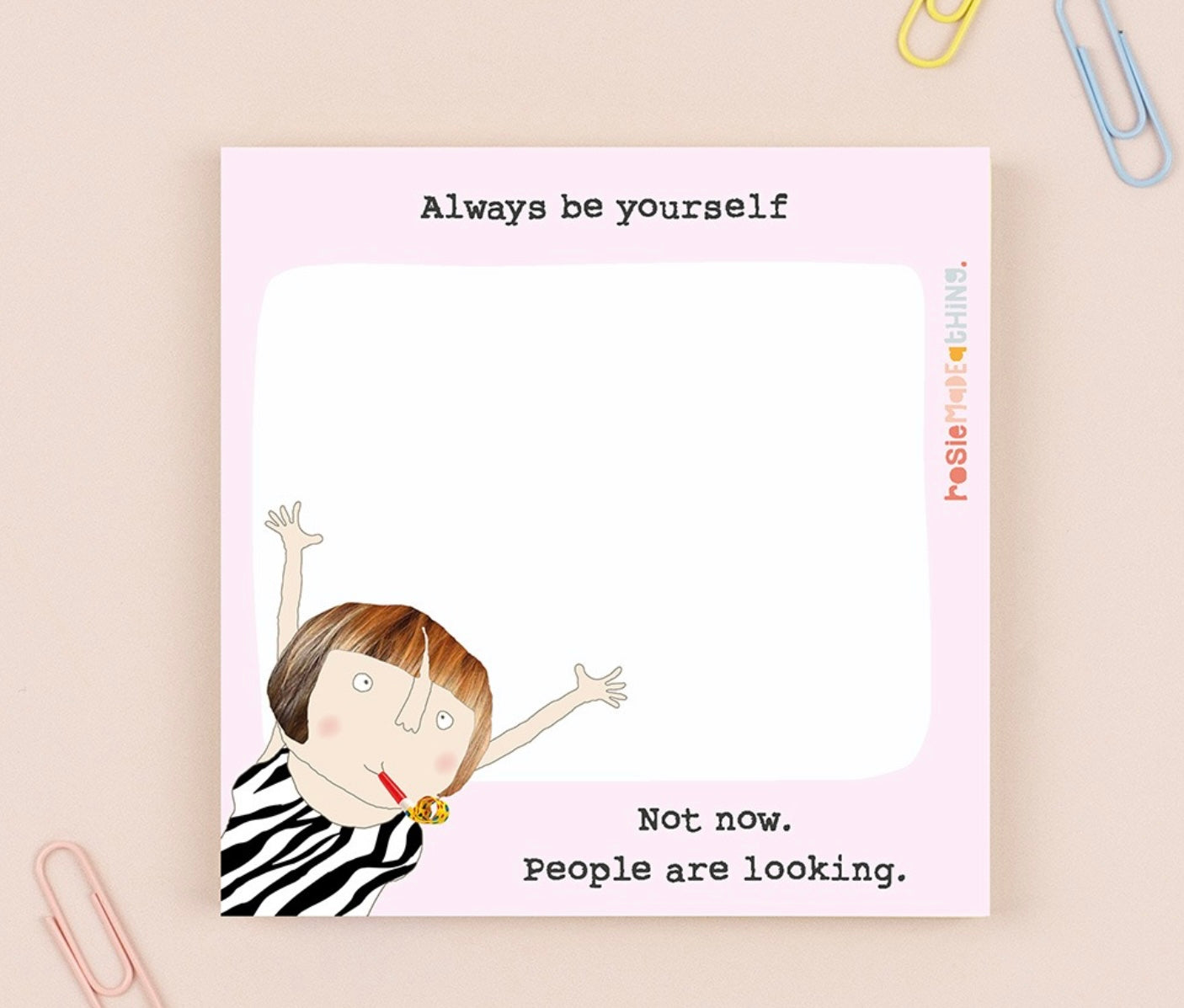 Always be yourself" sticky notes - Rosie Made a Thing Nickery Nook Always be yourself" sticky notes - Rosie Made a Thing Nickery Nook