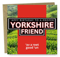 Yorkshire friend Birthday card