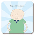 Magnificent  Human- coaster