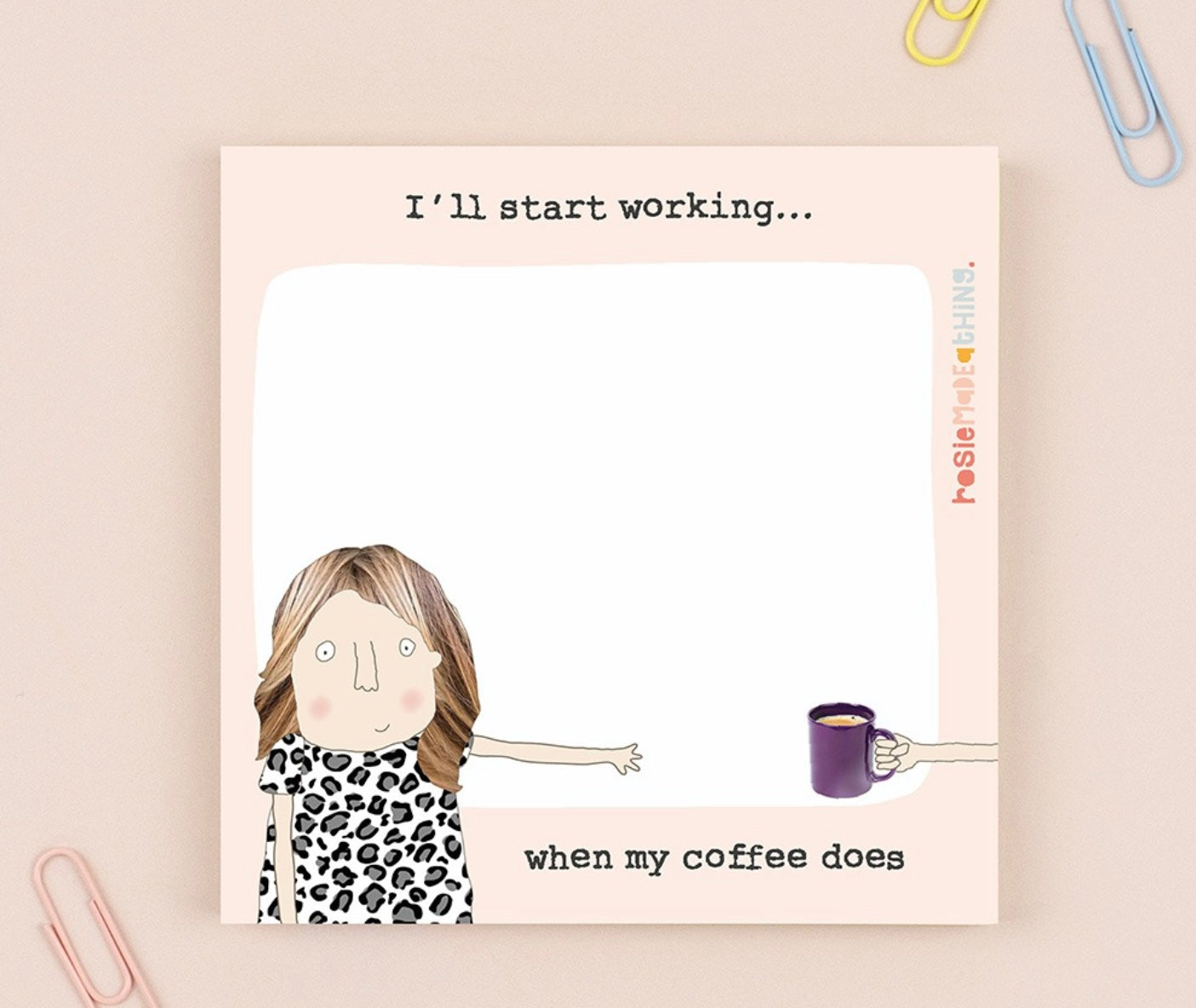 "When my coffee does" sticky notes - Rosie Made a Thing