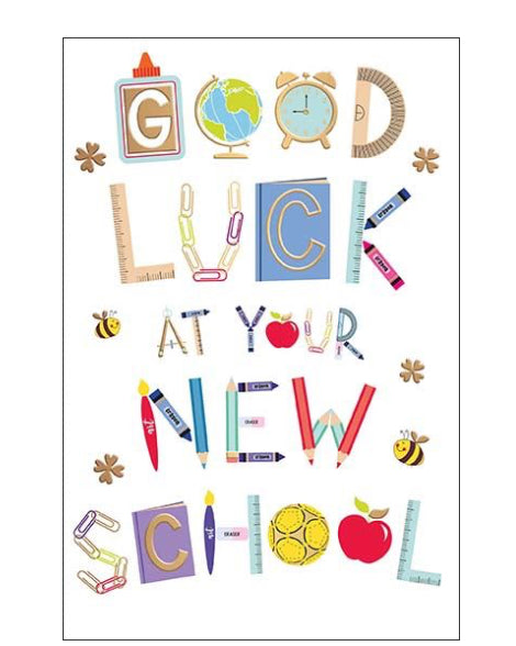 Send your best wishes with this vibrant&nbsp;Good Luck card for starting a new school. Perfect for children moving to a new school or beginning secondary school, this card captures the excitement of a fresh start.&nbsp;The design on the greeting card features bold, colourful text reading "Good Luck at Your New School", cleverly created from illustrations of essential school items—from pencils and rulers to books and backpacks—set against a clean white background for maximum impact.