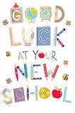 Good luck at your new school card
