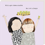 With age comes wisdom - Rosie Made a Thing Birthday card