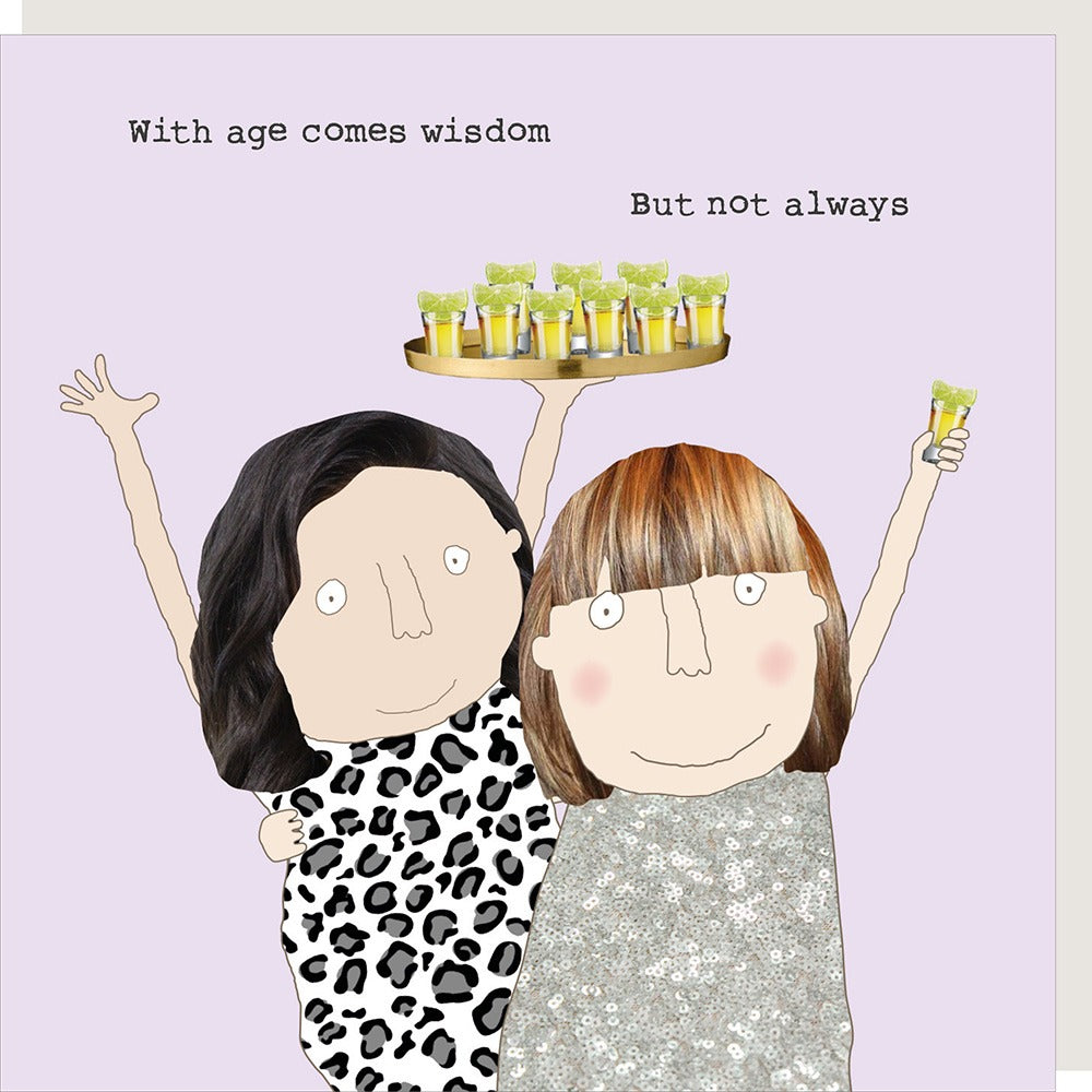With age comes wisdom - Rosie Made a Thing Birthday card