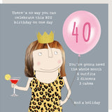 You're gonna need a whole month - 40th birthday card