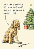 Can't Bring a Stick into the House - funny Christmas card