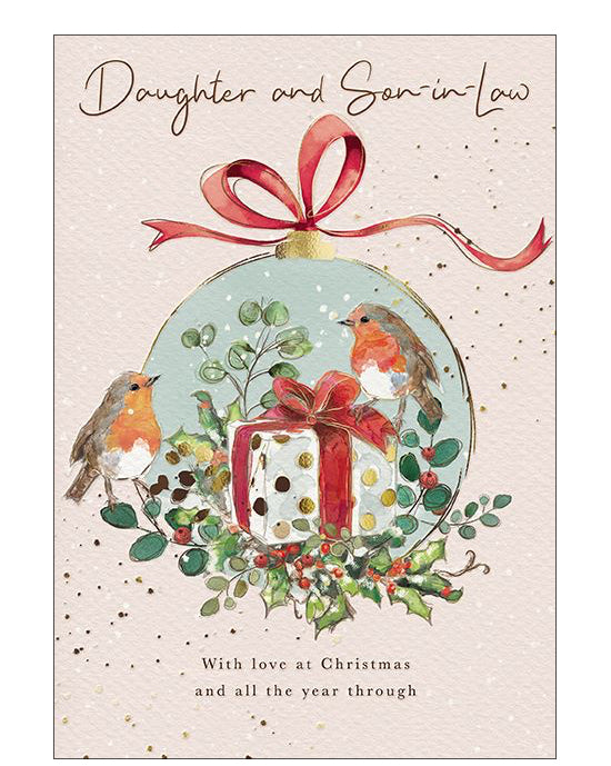 Send heartfelt festive wishes to a beloved daughter and son-in-law with this elegant Christmas card, beautifully designed with festive charm. The card features an illustrated Christmas tree bauble, tied with a red ribbon, enclosing a touching scene of two robins perched on a beautifully wrapped Christmas gift. The front of the card reads 