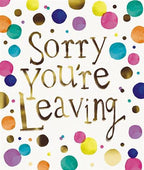 You're Leaving - Leaving Card