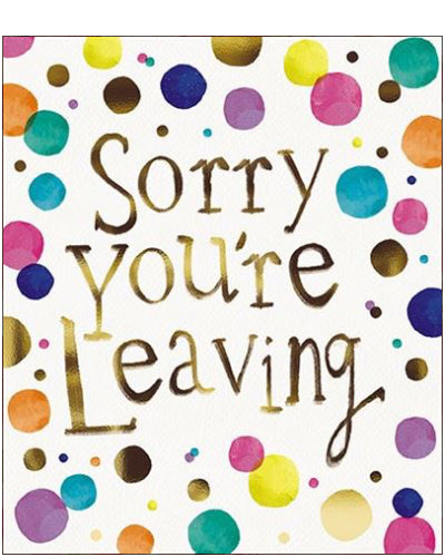 You're Leaving - Leaving Card