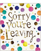 You're Leaving - Leaving Card