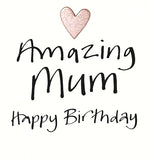 Amazing Mum - Birthday card