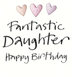 Fantastic Daughter - Birthday card