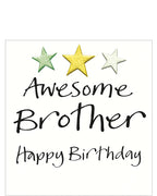 Black brush script on the front of this birthday card reads "Awesome Brother Happy Birthday" with three metallic stars above the text.&nbsp;