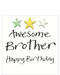 Black brush script on the front of this birthday card reads "Awesome Brother Happy Birthday" with three metallic stars above the text.&nbsp;