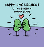 To Brilliant Human Beans - Engagement card