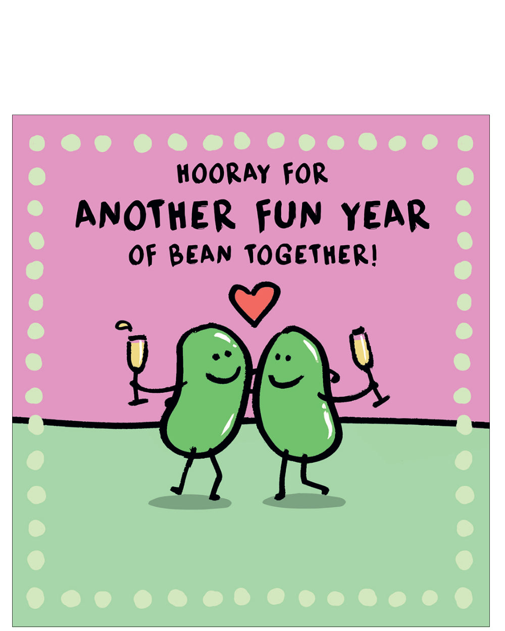 Another fun year of bean together - Anniversary card