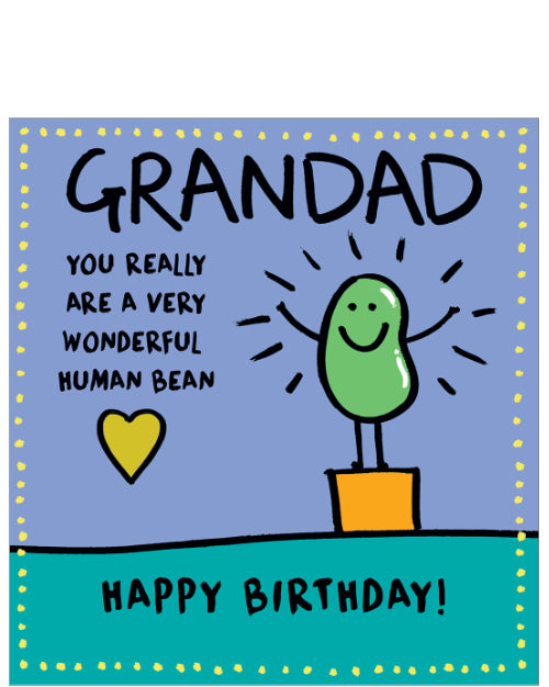 This birthday card for a special grandad is decorated with a cartoon bean waving triumphantly from a&nbsp;winner's podium. The text on the front of the card reads "Grandad you really are a very wonderful human bean...Happy Birthday!"