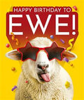 Happy Birthday To Ewe - funny blank card
