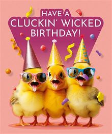Cluckin’ Wicked Birthday- funny blank card