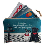 Little Dog Laughed Remember - Card Purse