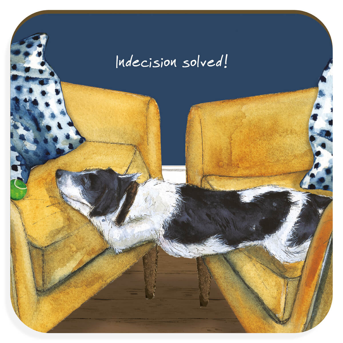Little Dog Laughed Indecision - Coaster
