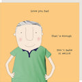 Don't make it weird  - Father's Day card