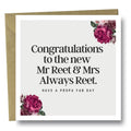 Mr Reet & Mrs Always Reet wedding card