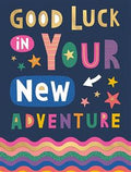 Good luck in your new adventure card