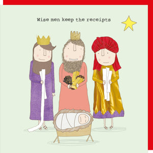 Wise men keep the receipts-  Rosie Made a Thing Christmas card