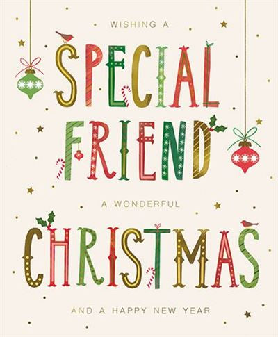 Wishing a special friend a wonderful Christmas.