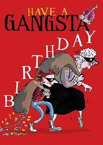 Gansta Birthday  - David Walliams Birthday card