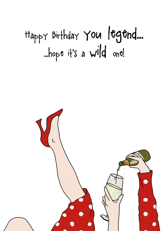 Happy birthday you legend. - Camilla & Rose birthday card
