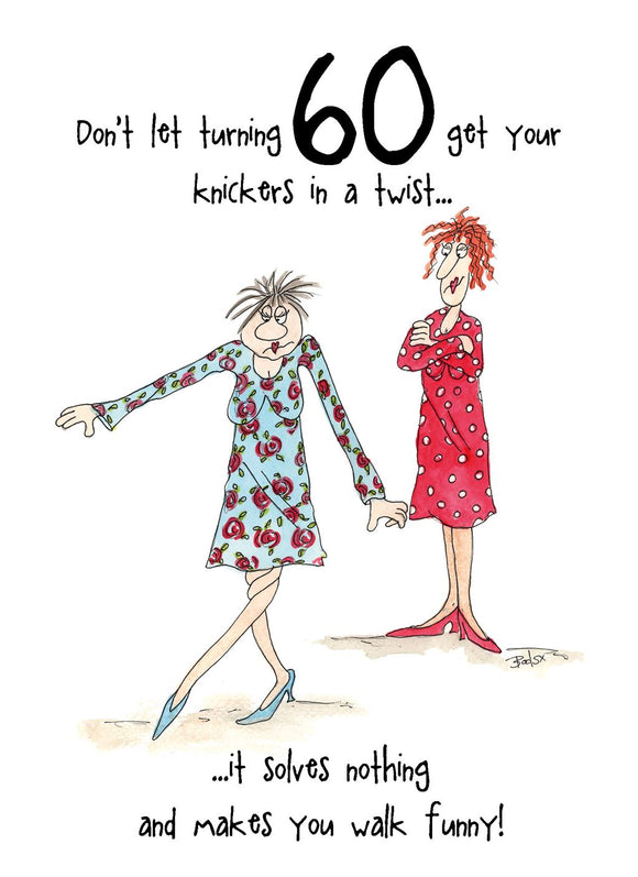 60 Don't get your knickers in a twist - Camilla & Rose birthday card