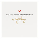 Doing nothing with you - Valentine's card