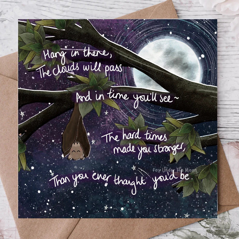 'Hang In There' - Greeting Card by Fox Under The Moon