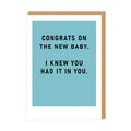 I knew you had it in you - new baby card