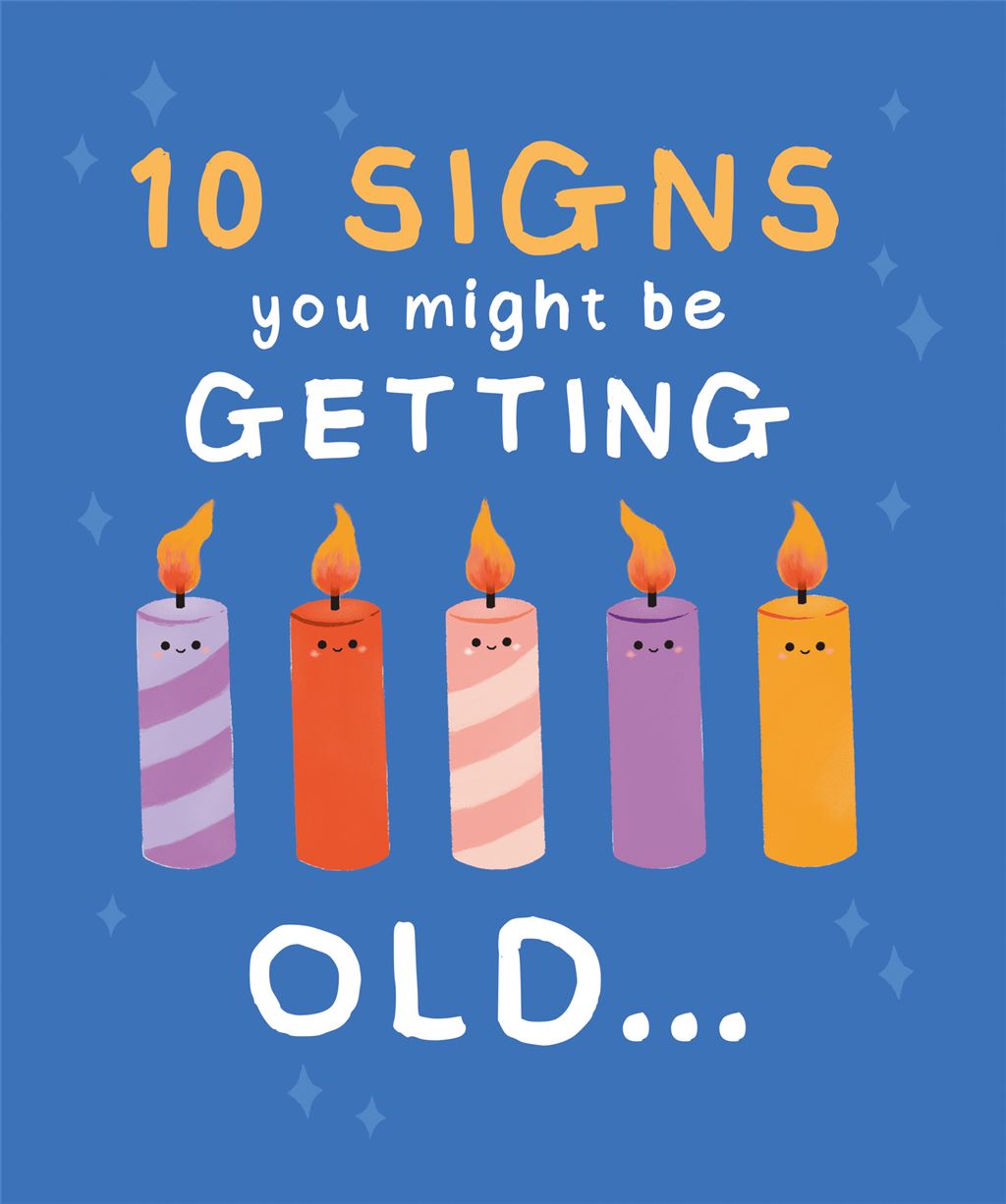 Signs You Might Be Getting Old - funny blank card