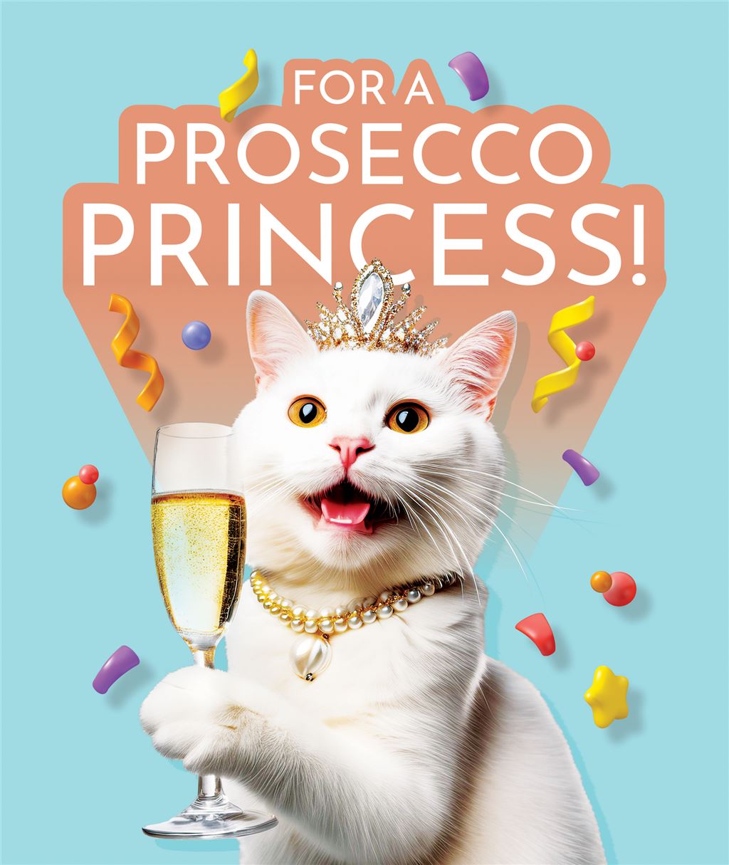For a Prosecco Princess- funny blank card