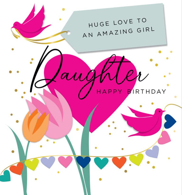 Daughter, Amazing girl - birthday card