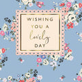 Wishing you a lovely day- Cath Kidston  birthday card