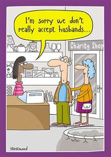 We don't accept husbands - Birthday card