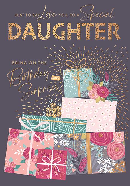 Just to say Daughter - Birthday card