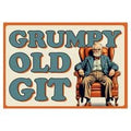 Grumpy old git - Vintage Metal Sign