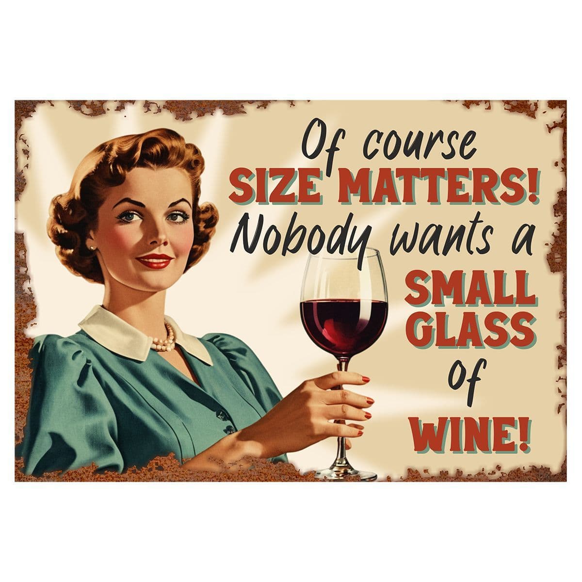 Size matters - Vintage Metal Sign