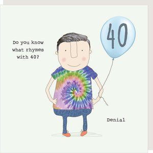 What rhymes with 40?- Rosie Made a Thing birthday card