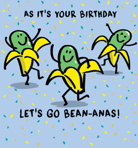 Go Bean-anans - birthday card