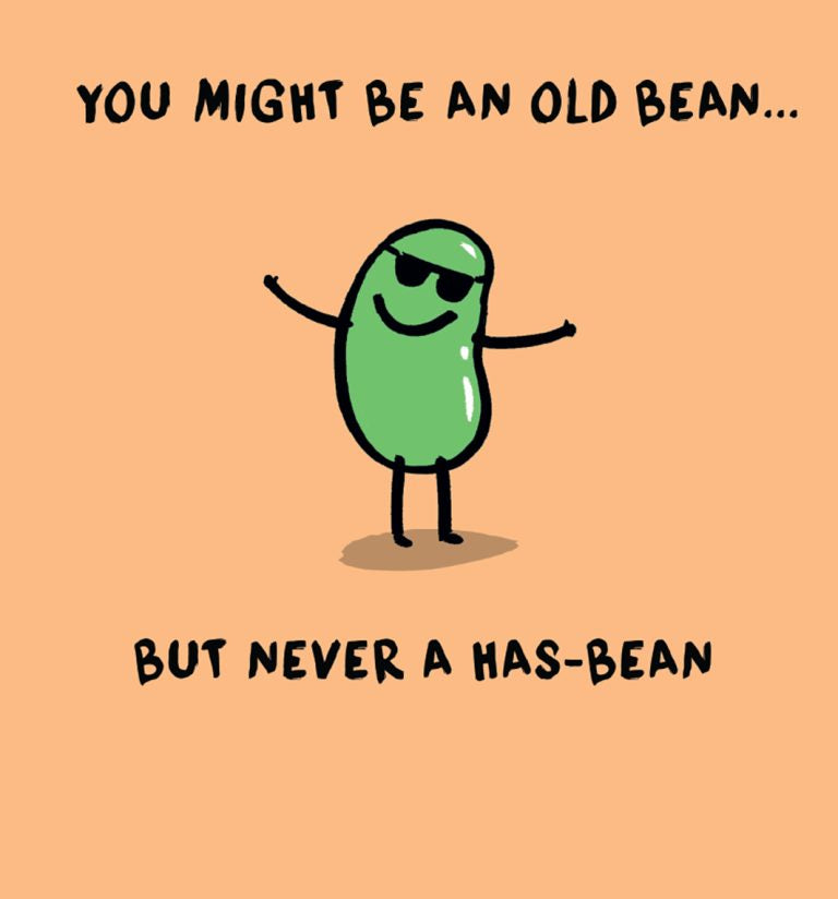 Never a has-been  - birthday card