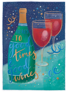 Good times & good wines - birthday card